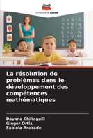 La résolution de problèmes dans le développement des compétences mathématiques (French Edition) 6208908833 Book Cover