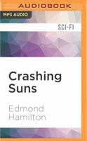 Crashing Suns 1401403190 Book Cover