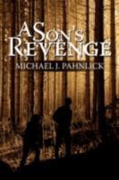 A Son's Revenge 143438490X Book Cover