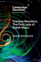 Grazyna Bacewicz, The 'First Lady of Polish Music' 1108823114 Book Cover