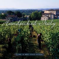 Handpicked Italy - A Mr. & Mrs. Italy Guide 0692769927 Book Cover