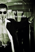 My boss in the mafia 9502215206 Book Cover