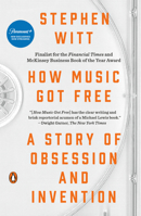 How Music Got Free: The End of an Industry, the Turn of the Century, and the Patient Zero of Piracy 0143109340 Book Cover