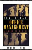 Real Estate Office Management: A Guide to Success 0324184840 Book Cover