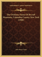 The Oriskany Fauna of Becraft Mountain, Columbia County, N.Y. 1164120972 Book Cover