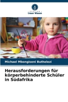 Herausforderungen für körperbehinderte Schüler in Südafrika (German Edition) 6209934862 Book Cover