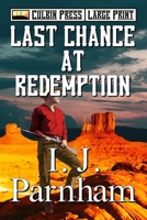 Last Chance at Redemption: Large Print (McBain Large Print) B0DNS5G6VL Book Cover