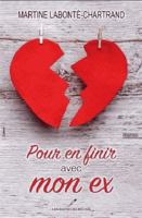 POUR EN FINIR AVEC MON EX 2897830646 Book Cover