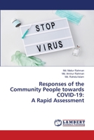 Responses of the Community People towards COVID-19: A Rapid Assessment 6202815760 Book Cover