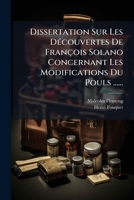 Dissertation Sur Les Decouvertes de Francois Solano Concernant Les Modifications Du Pouls ...... 1272642739 Book Cover