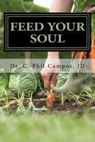 Feed Your Soul: A Universal Search for Happiness 1987678591 Book Cover