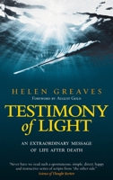 Testimony of Light: An extraordinary message of life after death 0854351647 Book Cover