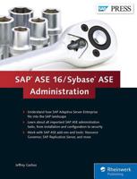 SAP ASE 16 / Sybase ASE Administration 149321182X Book Cover