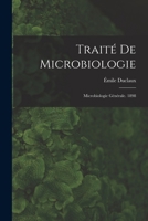 Traita(c) de Microbiologie Microbiologie Ga(c)Na(c)Rale 1016265182 Book Cover