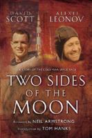 Two Sides of the Moon: Our Story of the Cold War Space Race 0312308663 Book Cover