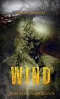 Wind : The TOR'OC TRILOGY 1969589000 Book Cover