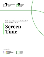 ILMS Concept Documentation Standard - Screen Time (PaS-STI-CDS-25) B0FSSY77Q3 Book Cover