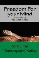 Freedom For Your Mind: Overcoming Ata-roth-addar 154240813X Book Cover