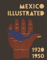 Mexico Illustrated 1920-1950 8415118961 Book Cover