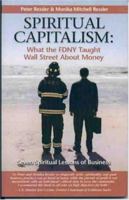 Spiritual Capitalism: What the FDNY Taught Wall Street About Money 0976198401 Book Cover