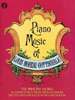 Piano Music of Louis Moreau Gottschalk: 26 Complete Pieces from Original Editions 0486216837 Book Cover