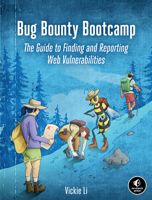 Bug Bounty Bootcamp: The Guide to Finding and Reporting Web Vulnerabilities 1718501544 Book Cover