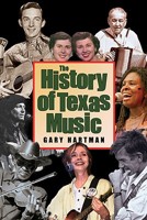 The History Of Texas Music 160344002X Book Cover