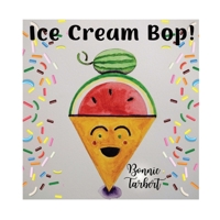 Ice Cream Bop 1088040209 Book Cover