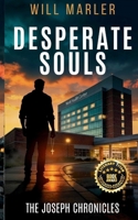 Desperate Souls (The Joseph Chronicles) B0G3D3LQBD Book Cover