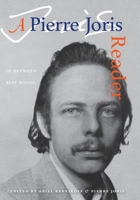 In Between Keep Moving: A Pierre Joris Reader 1940625815 Book Cover