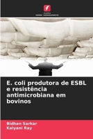 E. coli produtora de ESBL e resistência antimicrobiana em bovinos (Portuguese Edition) 6209592244 Book Cover