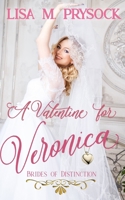 A Valentine for Veronica (Brides of Distinction) B0DVH5TKC8 Book Cover