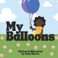 My Balloons B0G2J7G8Z4 Book Cover