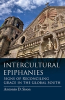 Intercultural Ephiphanies: Reconciling Grace in the Global South 162698686X Book Cover