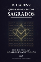 Quadrados Mágicos Sagrados: Do Lo Shu às Kameas Planetárias (Portuguese Edition) B0FRV689VK Book Cover