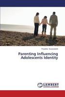 Parenting Influencing Adolescents Identity 3659591289 Book Cover