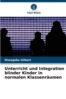 Unterricht und Integration blinder Kinder in normalen Klassenräumen 6205595389 Book Cover