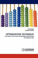 OPTIMIZATION TECHNIQUE: POLYMERIC FILMS WITH COMPARABLE PERMEATION TO ANIMALS SKIN 3838381114 Book Cover