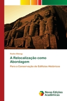 A Relocalização como Abordagem: Para a Conservação de Edifícios Históricos 6200799059 Book Cover