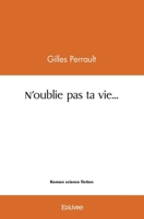 N'oublie pas ta vie... (French Edition) 2414576138 Book Cover