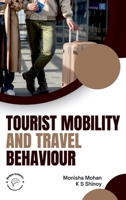 Tourist Mobility and Travel Behaviour 9360841714 Book Cover
