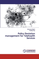Policy Deviation management for Telehealth Services 6202527218 Book Cover