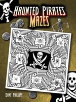 Haunted Pirates Mazes 0486462161 Book Cover
