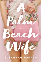 A Palm Beach Wife 1250198402 Book Cover