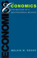 Economics: The Culture of a Controversial Science 0226706109 Book Cover