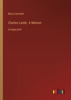 Charles Lamb; A Memoir: in large print 3368350323 Book Cover