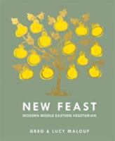 New Feast: Modern Middle Eastern Vegetarian 1742708420 Book Cover