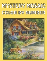 New Large Print Mystery Mosaics Color By Number: An Adults Color Quest Extreme Challenges to Complete, Pixel Art For Adults & Kids, Funny 45+ Coloring Pages for Stress Relief & Relaxation. B09SP825HZ Book Cover