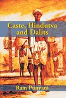 Caste, Hindutva And Dalits 9386397137 Book Cover