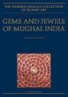 Gems and Jewels of Mughal India: Jewelled and Enamelled Objects from the 16th to 20th Centuries 1874780722 Book Cover